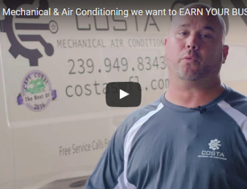 At Costa Mechanical & Air Conditioning we want to EARN YOUR BUSINESS